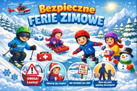 Bezpieczny wypoczynek – ferie zimowe 2026 