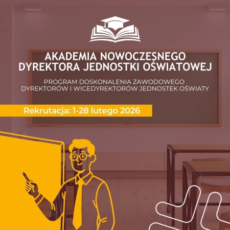 Akademia Nowoczesnego Dyrektora Jednostki Oświatowej